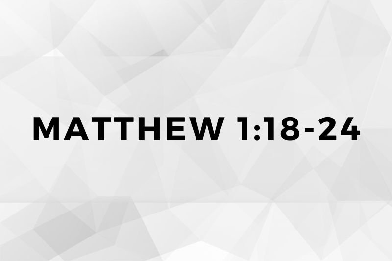 Matthew 1:18-24
