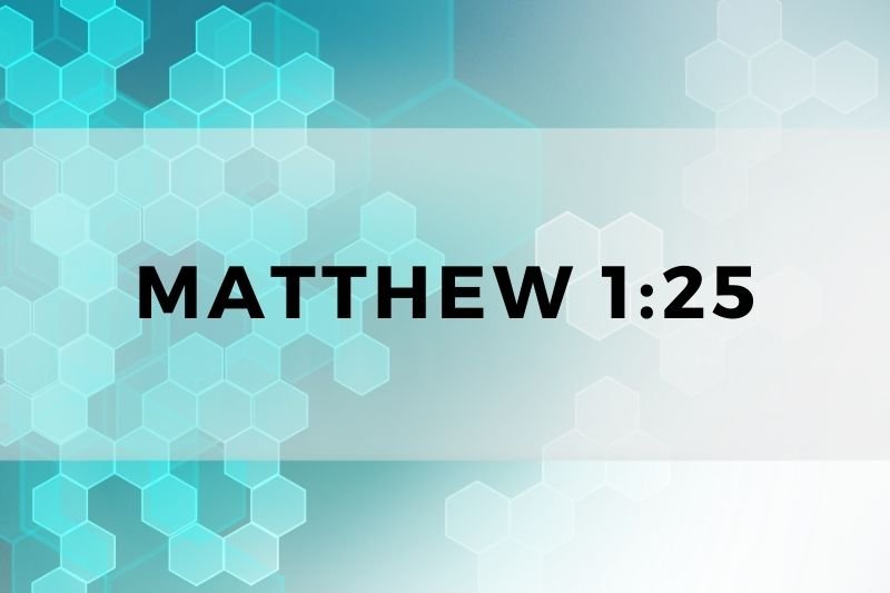 Matthew 1:25