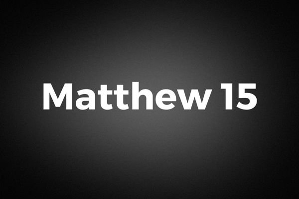 Matthew 15