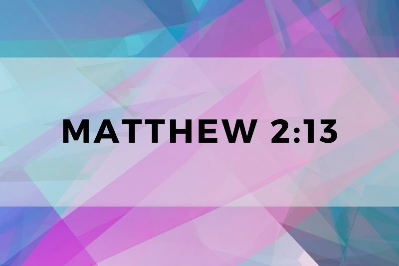 Matthew 2:13
