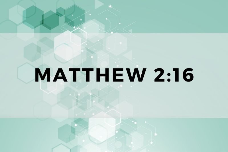 Matthew 2:16
