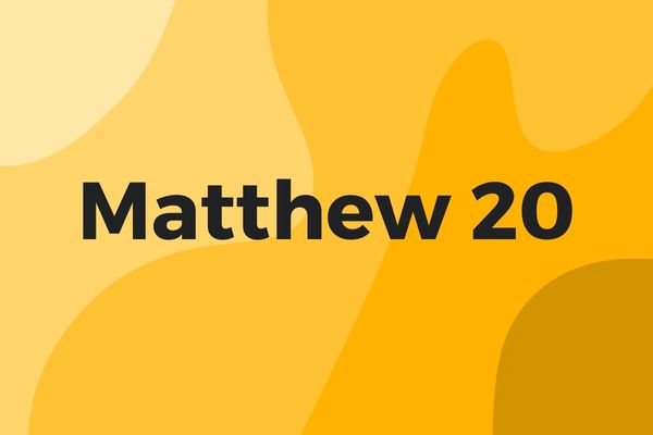 Matthew 20