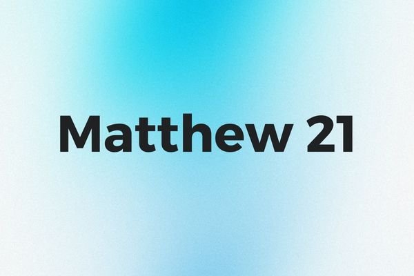 Matthew 21