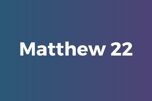 Matthew 22