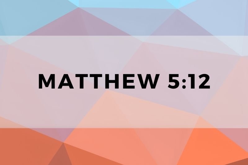 Matthew 5:12