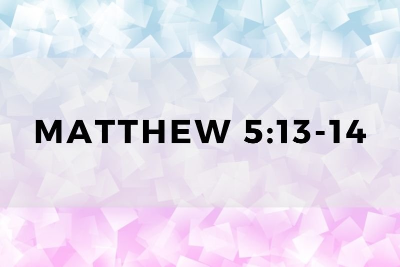 Matthew 5:13-14