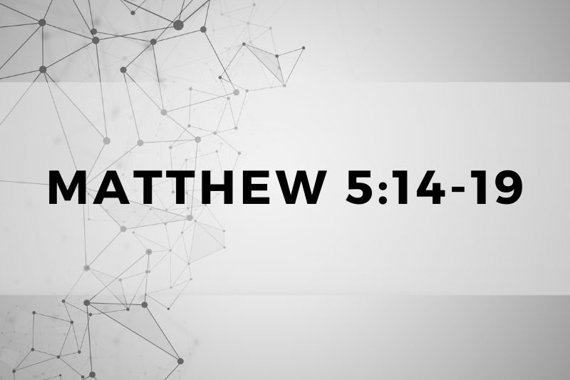 Matthew 5:14-19