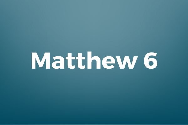 Matthew 6